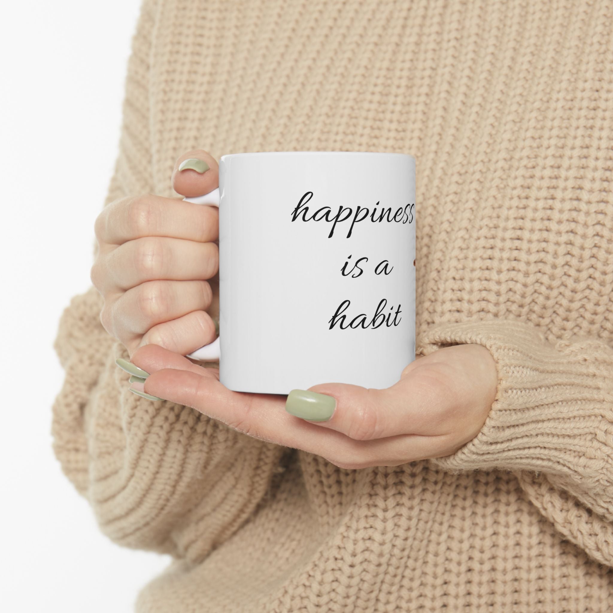 Happiness Is a Habit Mug – Positive Affirmation Mug, Modern Minimalist Coffee Cup, Wellness Gift for Her, (11oz, 15oz)